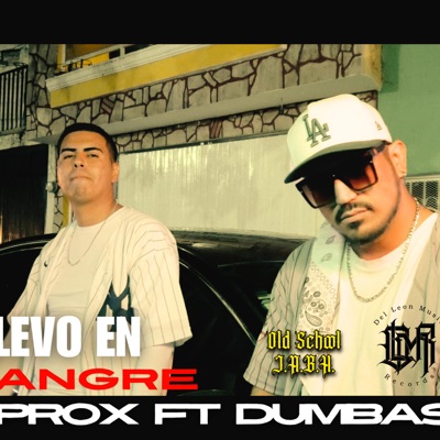 Lo Llevo en la sangre (feat. Dumbass Alpha) - Single