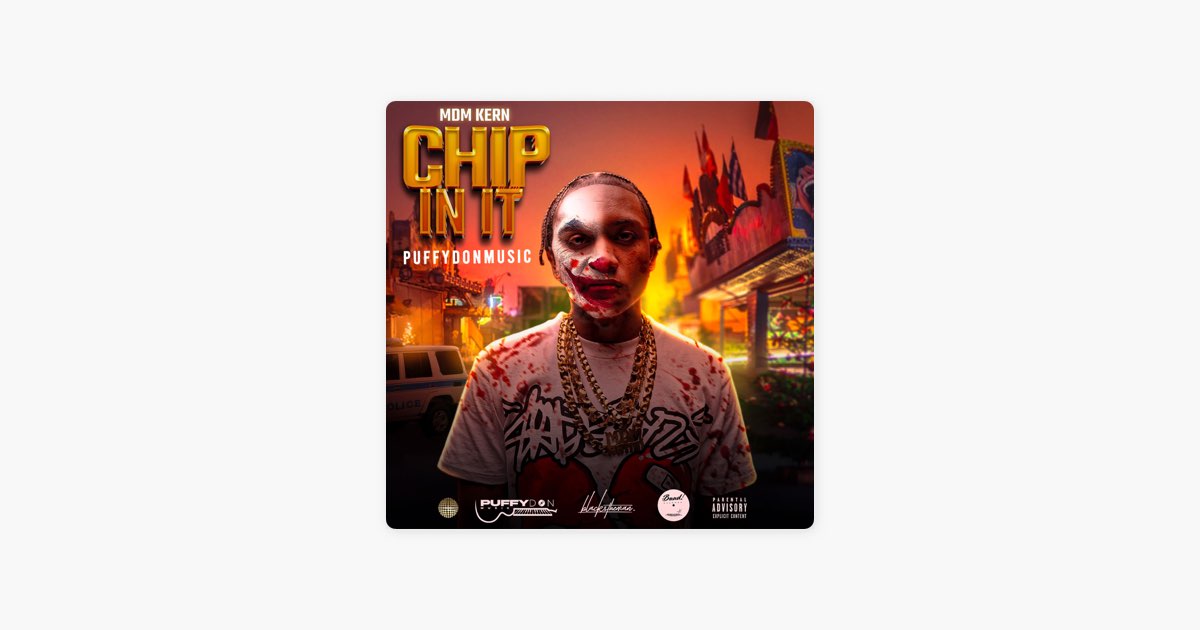 Chip In It - MDM Kern & Puffydonmusic