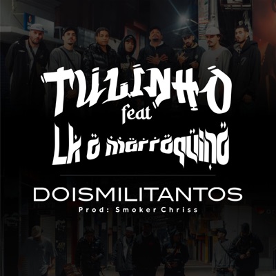 Doismilitantos (feat. LK O Marroquino) - Single