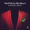 You'll Be In My Heart