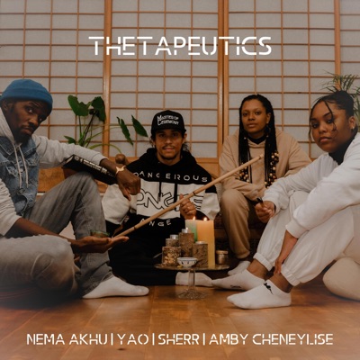 Thetapeutics (feat. Nema Akhu, YAO, Amby Cheneylise & Sherr) - Single