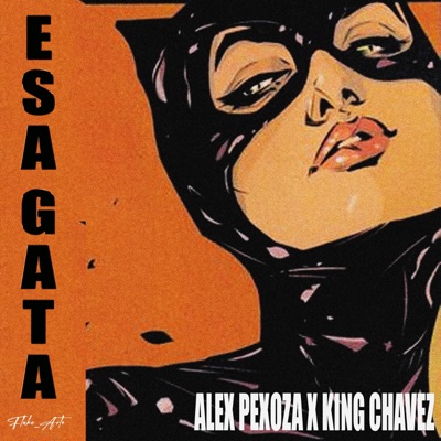 Esa Gata (feat. King Chavez Oficial) - Single