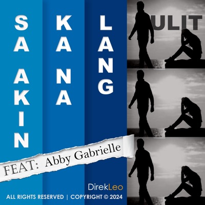 SA AKIN KA NA LANG ULIT (feat. Abby Gabrielle) - Single
