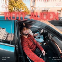 Rote Augen (feat. Somis & Jay Hus) - Single - Digital Berlin & DRIVA