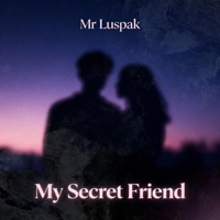 My Secret Friend - Single - Mr Luspak