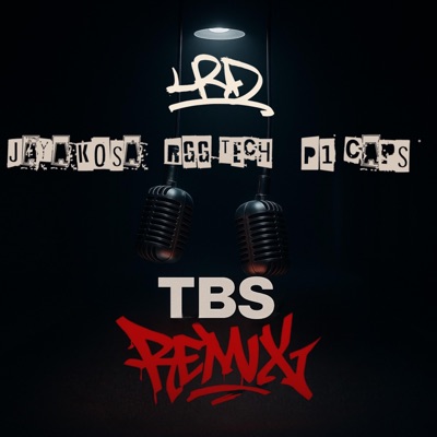 TBS (feat. RGG Tech, Jaya Kosa & P1Caps) [Remix] - Single