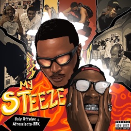 MY STEEZE HolyOffnine & AfroSelecta-BBK