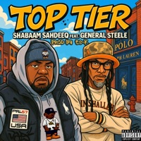 Top Tier (feat. General Steele) - Single - Shabaam Sahdeeq & ESK