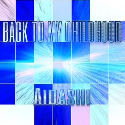 Back To My Childhood - EP