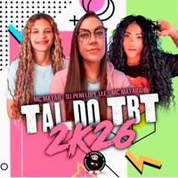 TAL DO TBT 2K26 - Single - MC MAYAH, DJ Penelope Lee, Mc Mayarah & BK2P
