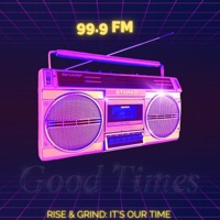 99.9 FM:Rise & Grind: It's Our Time - Zayfromthebay