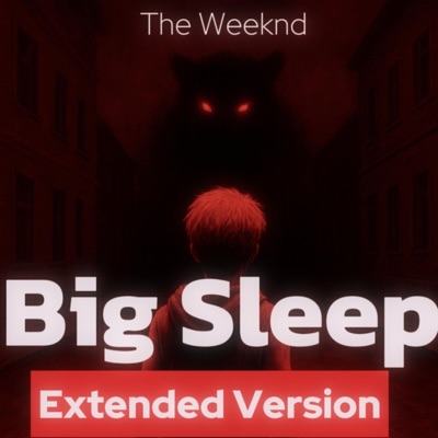 Big Sleep The Weekend (Extended) - Single