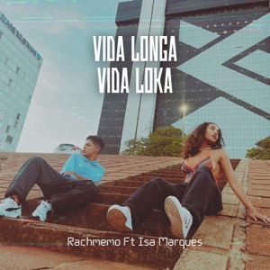 Vida Longa, Vida Loka