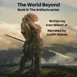 The World Beyond: Artifacts, Book 9 (Unabridged)