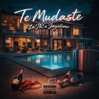Te mudaste (feat. JR & Jay$lime) - Single - UpHiLL Records