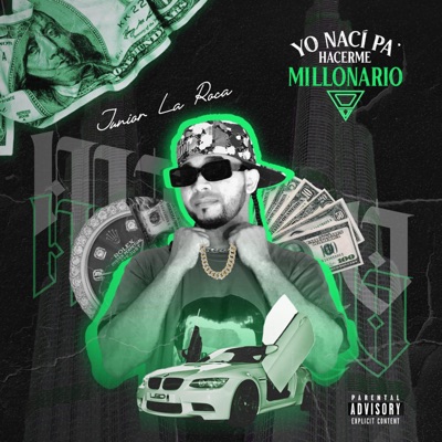 Yo Naci Pa Hacerme Millonario (feat. Raidy El productor Del Futuro) - Single