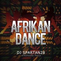 AFRIKAN DANCE - Single - DJ Spartan 28