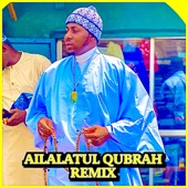 Ailalatul Kubrah Remix artwork