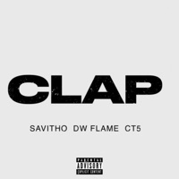 Clap - Single - Savitho, DW Flame & CT5