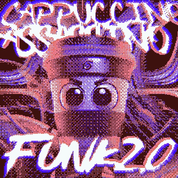 CAPPUCCINO ASSASSINO FUNK 2.0 - EP