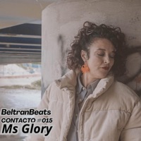 Contacto 015 (feat. Ms Glory) - Single - BeltranBeats