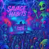 Savage Habits - Whole Lotta Bass