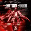 Nosferatu - Bad Man Sound
