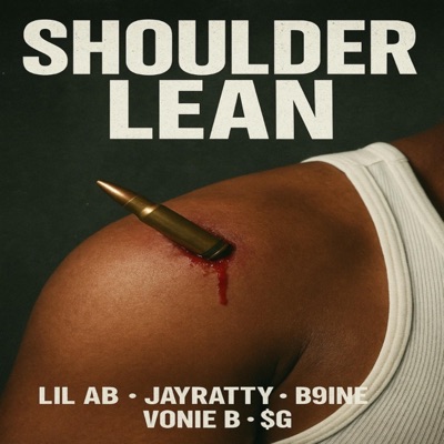 Shoulder Lean (feat. Lil AB, JayRatty & Vonie B) - Single