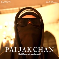 PAI JAK CHAN (feat. Chanan) [Remix] - Single - Big18 EBK