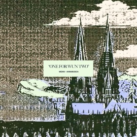 One 4 Wun Two Midan & AHNAMUSICA