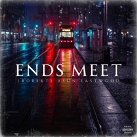 Ends Meet (feat. Asun Eastwood) - Single - JRoberts