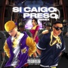 Si Caigo Preso (Remix) - Single