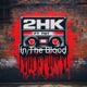 In the blood feat 2hk tinted light Single