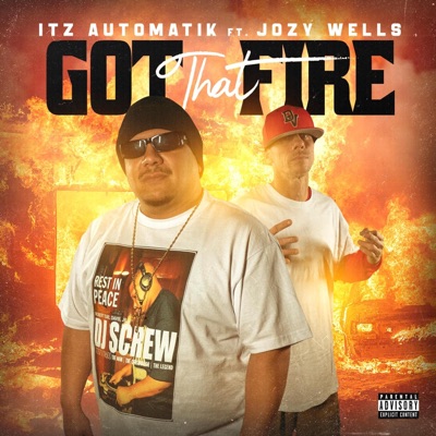 Got That Fire (feat. Jozy Wellz) - Single