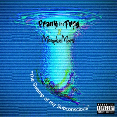 The Swamp of my Subconscious (feat. Memph2Mars) - Single