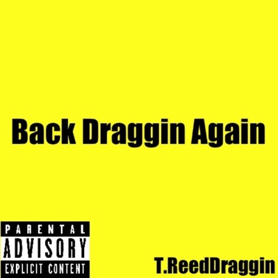 Back Draggin Again - Single