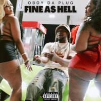 Fine As Hell - Single - Oboy Da Plug