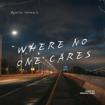 Where No One Cares (feat. Agelia Ibonalo) - Single