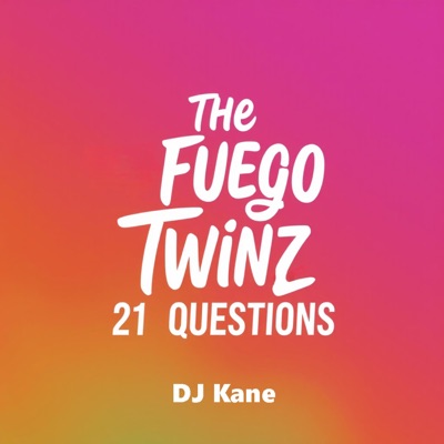 21 Questions (feat. DJ Kane) - Single