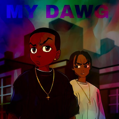 My Dawg (feat. Kxprii2fye) - Single
