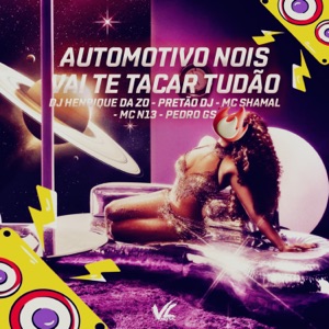 Automotivo Nois Vai Tacar Tudão (feat. MC N13 & PEDRO GS)