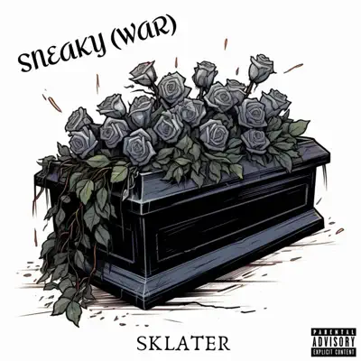 Listen to SNEAKY (WAR) - Single by sklater