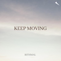Keep Moving - Single - Rithmal