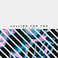 Calling For You