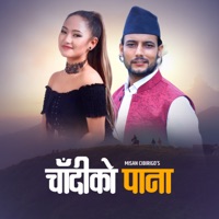 Chadiko Pana - Single - Misan Cibirigo, Melina Rai & Suraj Pandit