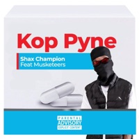 Kop pyne (feat. Musketeers) - Single - Shax Champion