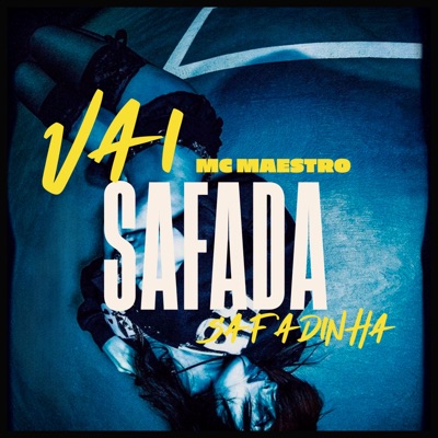 Vai Safada Safadinha - Single