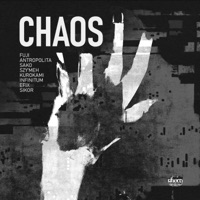 CHAOS (feat. Antropolita, Sako, Szy'meh, kurokami, ∞Infinitum∞, efix & Sikor) - Single - Fujiiro