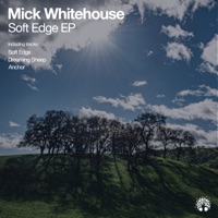 Soft Edge - Single - Mick Whitehouse