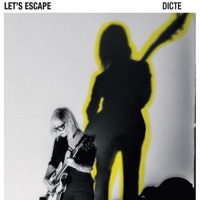 Let's Escape - Dicte